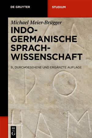 Buchcover Indogermanische Sprachwissenschaft | Michael Meier-Brügger | EAN 9783110251449 | ISBN 3-11-025144-2 | ISBN 978-3-11-025144-9