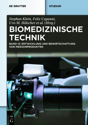 Buchcover Biomedizinische Technik / Biomedizinische Technik – Entwicklung und Bewirtschaftung von Medizinprodukten  | EAN 9783110252101 | ISBN 3-11-025210-4 | ISBN 978-3-11-025210-1