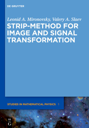 Buchcover Strip-Method for Image and Signal Transformation | Leonid A. Mironovsky | EAN 9783110252569 | ISBN 3-11-025256-2 | ISBN 978-3-11-025256-9