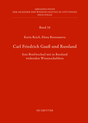Buchcover Carl Friedrich Gauß und Russland | Karin Reich | EAN 9783110253061 | ISBN 3-11-025306-2 | ISBN 978-3-11-025306-1