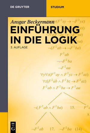 Buchcover Einführung in die Logik | Ansgar Beckermann | EAN 9783110254358 | ISBN 3-11-025435-2 | ISBN 978-3-11-025435-8