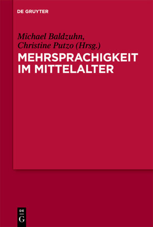 Buchcover Mehrsprachigkeit im Mittelalter  | EAN 9783110254815 | ISBN 3-11-025481-6 | ISBN 978-3-11-025481-5