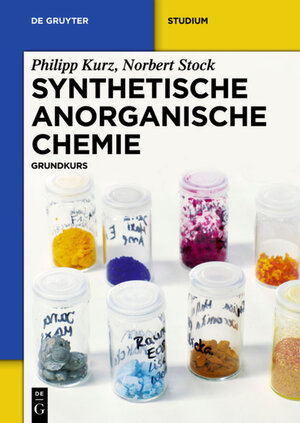 Buchcover Synthetische Anorganische Chemie | Philipp Kurz | EAN 9783110258752 | ISBN 3-11-025875-7 | ISBN 978-3-11-025875-2