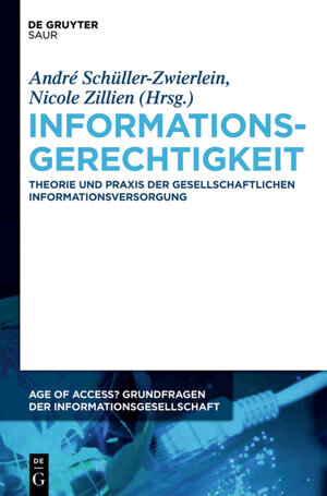 Buchcover Informationsgerechtigkeit  | EAN 9783110258851 | ISBN 3-11-025885-4 | ISBN 978-3-11-025885-1