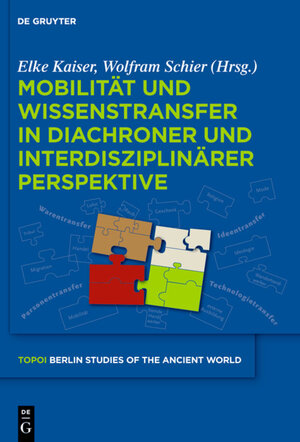 Buchcover Mobilität und Wissenstransfer in diachroner und interdisziplinärer Perspektive  | EAN 9783110258905 | ISBN 3-11-025890-0 | ISBN 978-3-11-025890-5