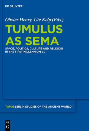 Buchcover Tumulus as Sema  | EAN 9783110259902 | ISBN 3-11-025990-7 | ISBN 978-3-11-025990-2