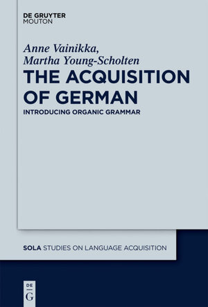 Buchcover The Acquisition of German | Anne Vainikka | EAN 9783110263848 | ISBN 3-11-026384-X | ISBN 978-3-11-026384-8