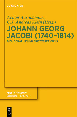 Buchcover Johann Georg Jacobi (1740–1814) | Achim Aurnhammer | EAN 9783110263855 | ISBN 3-11-026385-8 | ISBN 978-3-11-026385-5