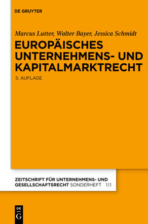 Buchcover Europäisches Unternehmens- und Kapitalmarktrecht | Marcus Lutter | EAN 9783110269369 | ISBN 3-11-026936-8 | ISBN 978-3-11-026936-9