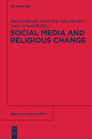 Buchcover Social Media and Religious Change  | EAN 9783110270495 | ISBN 3-11-027049-8 | ISBN 978-3-11-027049-5