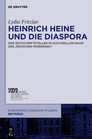 Buchcover Heinrich Heine und die Diaspora | Lydia Fritzlar | EAN 9783110271737 | ISBN 3-11-027173-7 | ISBN 978-3-11-027173-7