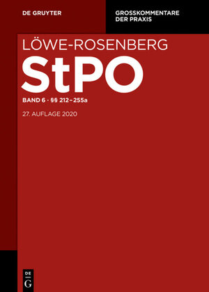 Buchcover Löwe-Rosenberg. Die Strafprozeßordnung und das Gerichtsverfassungsgesetz / §§ 212-255a  | EAN 9783110274776 | ISBN 3-11-027477-9 | ISBN 978-3-11-027477-6
