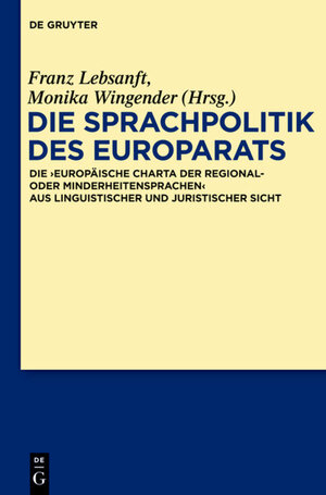 Buchcover Die Sprachpolitik des Europarats  | EAN 9783110276534 | ISBN 3-11-027653-4 | ISBN 978-3-11-027653-4