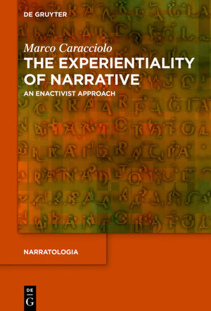 Buchcover The Experientiality of Narrative | Marco Caracciolo | EAN 9783110278170 | ISBN 3-11-027817-0 | ISBN 978-3-11-027817-0