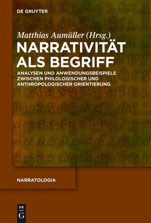 Buchcover Narrativität als Begriff  | EAN 9783110278361 | ISBN 3-11-027836-7 | ISBN 978-3-11-027836-1