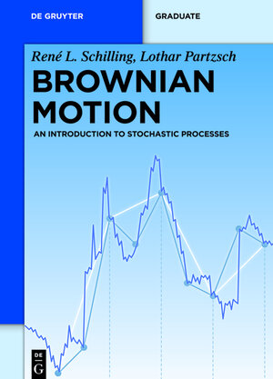 Buchcover Brownian Motion | René L. Schilling | EAN 9783110278897 | ISBN 3-11-027889-8 | ISBN 978-3-11-027889-7