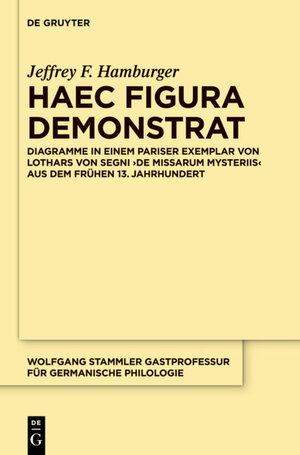 Buchcover Haec figura demonstrat | Jeffrey F. Hamburger | EAN 9783110281538 | ISBN 3-11-028153-8 | ISBN 978-3-11-028153-8