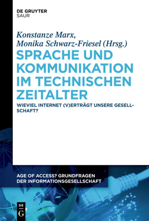 Buchcover Sprache und Kommunikation im technischen Zeitalter  | EAN 9783110282184 | ISBN 3-11-028218-6 | ISBN 978-3-11-028218-4