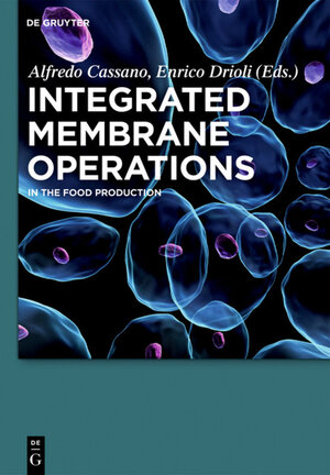 Buchcover Integrated Membrane Operations  | EAN 9783110284676 | ISBN 3-11-028467-7 | ISBN 978-3-11-028467-6