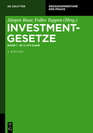 Buchcover Investmentgesetze / §§ 1 - 272 KAGB  | EAN 9783110287127 | ISBN 3-11-028712-9 | ISBN 978-3-11-028712-7