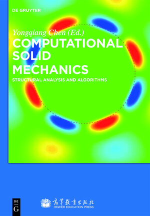 Buchcover Computational Solid Mechanics | EAN 9783110288452 | ISBN 3-11-028845-1 | ISBN 978-3-11-028845-2