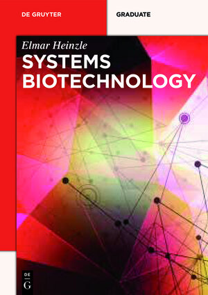 Buchcover Systems Biotechnology | Elmar Heinzle | EAN 9783110289268 | ISBN 3-11-028926-1 | ISBN 978-3-11-028926-8