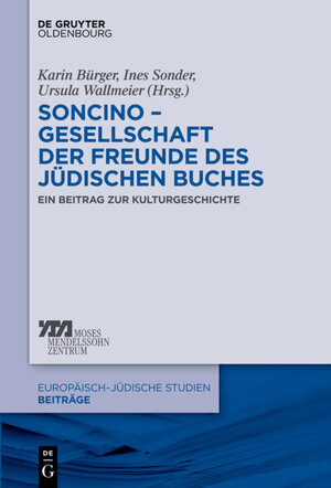 Buchcover Soncino – Gesellschaft der Freunde des jüdischen Buches  | EAN 9783110289282 | ISBN 3-11-028928-8 | ISBN 978-3-11-028928-2