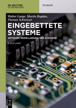 Buchcover Eingebettete Systeme | Walter Lange | EAN 9783110290189 | ISBN 3-11-029018-9 | ISBN 978-3-11-029018-9