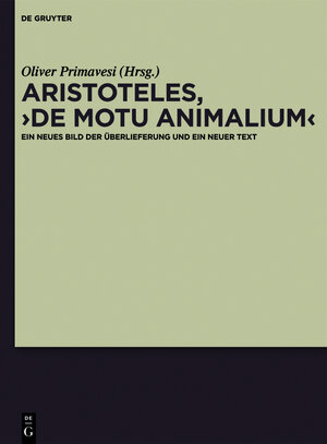 Buchcover Aristoteles, "De motu animalium"  | EAN 9783110291889 | ISBN 3-11-029188-6 | ISBN 978-3-11-029188-9