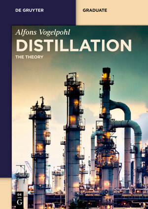 Buchcover Distillation | Alfons Vogelpohl | EAN 9783110292848 | ISBN 3-11-029284-X | ISBN 978-3-11-029284-8