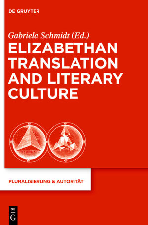 Buchcover Elizabethan Translation and Literary Culture  | EAN 9783110293029 | ISBN 3-11-029302-1 | ISBN 978-3-11-029302-9