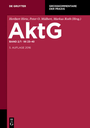 Buchcover Aktiengesetz / §§ 23-40  | EAN 9783110293906 | ISBN 3-11-029390-0 | ISBN 978-3-11-029390-6