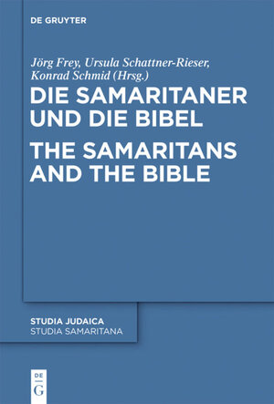 Buchcover Die Samaritaner und die Bibel / The Samaritans and the Bible  | EAN 9783110294095 | ISBN 3-11-029409-5 | ISBN 978-3-11-029409-5