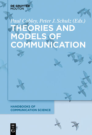 Buchcover Theories and Models of Communication  | EAN 9783110294804 | ISBN 3-11-029480-X | ISBN 978-3-11-029480-4