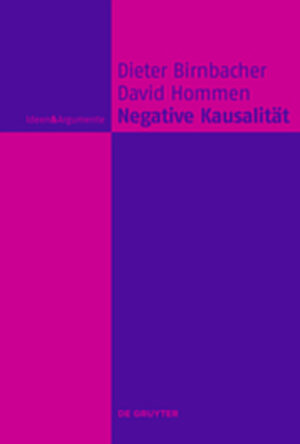 Buchcover Negative Kausalität | Dieter Birnbacher | EAN 9783110295078 | ISBN 3-11-029507-5 | ISBN 978-3-11-029507-8