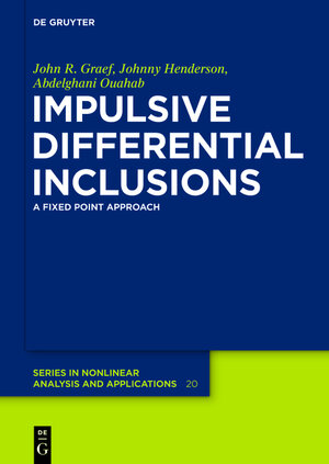 Buchcover Impulsive Differential Inclusions | John R. Graef | EAN 9783110295320 | ISBN 3-11-029532-6 | ISBN 978-3-11-029532-0