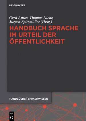 Buchcover Handbuch Sprache im Urteil der Öffentlichkeit  | EAN 9783110295771 | ISBN 3-11-029577-6 | ISBN 978-3-11-029577-1