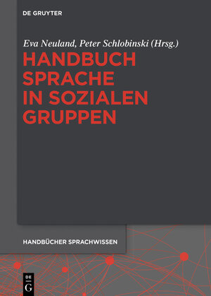 Buchcover Handbuch Sprache in sozialen Gruppen  | EAN 9783110296143 | ISBN 3-11-029614-4 | ISBN 978-3-11-029614-3