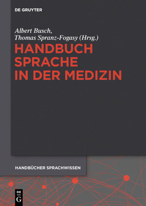 Buchcover Handbuch Sprache in der Medizin  | EAN 9783110296174 | ISBN 3-11-029617-9 | ISBN 978-3-11-029617-4