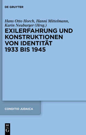 Buchcover Exilerfahrung und Konstruktionen von Identität 1933 bis 1945  | EAN 9783110298529 | ISBN 3-11-029852-X | ISBN 978-3-11-029852-9