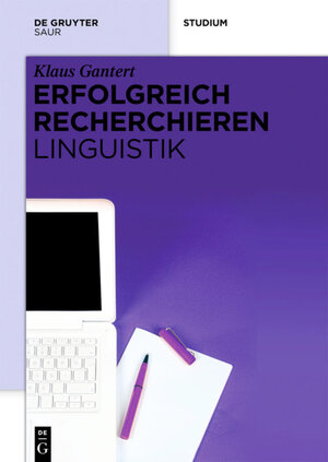 Buchcover Erfolgreich recherchieren – Linguistik | Klaus Gantert | EAN 9783110299007 | ISBN 3-11-029900-3 | ISBN 978-3-11-029900-7
