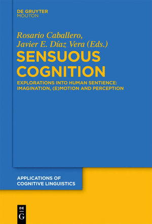 Buchcover Sensuous Cognition  | EAN 9783110300765 | ISBN 3-11-030076-1 | ISBN 978-3-11-030076-5