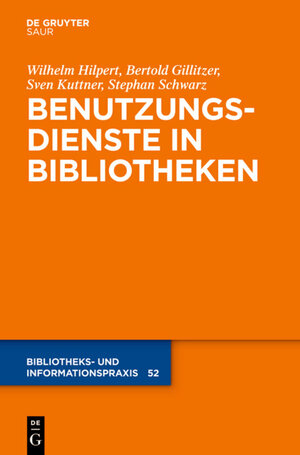 Buchcover Benutzungsdienste in Bibliotheken | Wilhelm Hilpert | EAN 9783110301441 | ISBN 3-11-030144-X | ISBN 978-3-11-030144-1