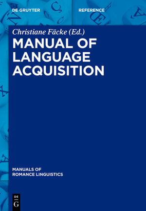 Buchcover Manual of Language Acquisition  | EAN 9783110302103 | ISBN 3-11-030210-1 | ISBN 978-3-11-030210-3