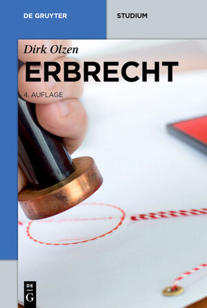 Buchcover Erbrecht | Dirk Olzen | EAN 9783110303551 | ISBN 3-11-030355-8 | ISBN 978-3-11-030355-1