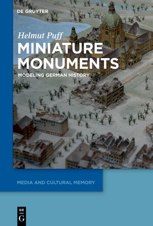 Buchcover Miniature Monuments | Helmut Puff | EAN 9783110304107 | ISBN 3-11-030410-4 | ISBN 978-3-11-030410-7