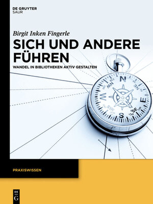 Buchcover Sich und andere führen | Birgit Inken Fingerle | EAN 9783110306965 | ISBN 3-11-030696-4 | ISBN 978-3-11-030696-5