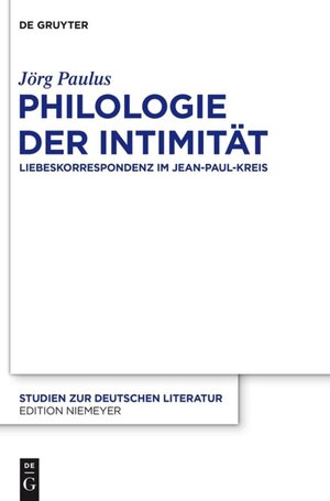 Buchcover Philologie der Intimität | Jörg Paulus | EAN 9783110309676 | ISBN 3-11-030967-X | ISBN 978-3-11-030967-6