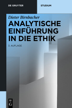 Buchcover Analytische Einführung in die Ethik | Dieter Birnbacher | EAN 9783110313611 | ISBN 3-11-031361-8 | ISBN 978-3-11-031361-1