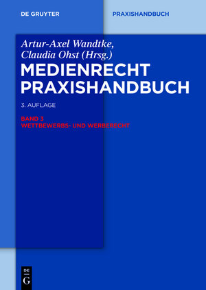 Buchcover Medienrecht / Wettbewerbs- und Werberecht  | EAN 9783110314168 | ISBN 3-11-031416-9 | ISBN 978-3-11-031416-8